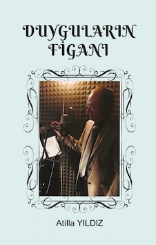 Duyguların Figanı - Atilla Yıldız - Fa Yayınları Duyguların Figanı - Atilla Yıldız - Fa Yayınları