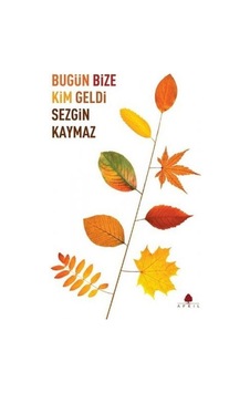 Bugün Bize Kim Geldi Bugün Bize Kim Geldi
