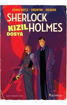 Sherlock Holmes - Kızıl Dosya Grafik Roman - Sir Arthur Conan Doyle - Domingo Yayınevi