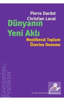 Dünyanın Yeni Aklı / Christian Laval 9786053992448 Dünyanın Yeni Aklı / Christian Laval 9786053992448