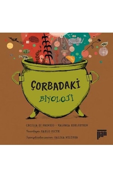 Çorbadaki Biyoloji - Cecilia Di Prinzio - Pan Yayıncılık Çorbadaki Biyoloji - Cecilia Di Prinzio - Pan Yayıncılık