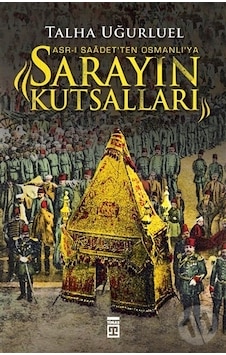Sarayın Kutsalları-Talha Uğurluel Sarayın Kutsalları-Talha Uğurluel