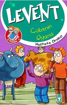Levent Çobanın Oyunu-Levent İz Peşinde 4 - Mustafa Orakçı - Timaş Çocuk Levent Çobanın Oyunu-Levent İz Peşinde 4 - Mustafa Orakçı - Timaş Çocuk
