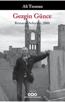 Gezgin Günce - Britanya Defterleri 2008 / Ali Teoman Gezgin Günce - Britanya Defterleri 2008 / Ali Teoman
