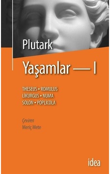Plutark Yaşamlar 1- İdea Yayınevi Plutark Yaşamlar 1- İdea Yayınevi