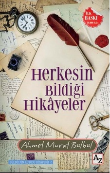 Herkesin Bildiği Hikayeler - Ahmet Murat Bülbül - Az Kitap Herkesin Bildiği Hikayeler - Ahmet Murat Bülbül - Az Kitap