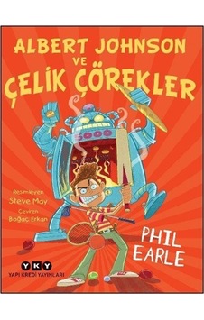 Albert Johnson Ve Çelik Çörekler / Phil Earle Albert Johnson Ve Çelik Çörekler / Phil Earle