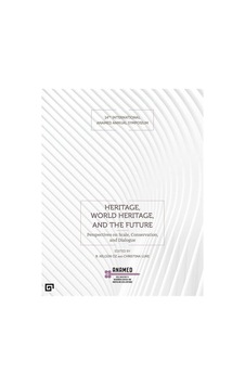Heritage World Heritage and the Future- ANAMED(Koç Üniversitesi Anadolu Med Heritage World Heritage and the Future- ANAMED(Koç Üniversitesi Anadolu Med