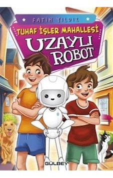 Uzaylı Robot / Tuhaf İşler Mahallesi / Fatih Yıldız Uzaylı Robot / Tuhaf İşler Mahallesi / Fatih Yıldız