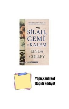Silah, Gemi Ve Kalem: Savaşlar, Anayasalar Ve Mode + Yapışkanlı Not Kağıdı Silah, Gemi Ve Kalem: Savaşlar, Anayasalar Ve Mode + Yapışkanlı Not Kağıdı