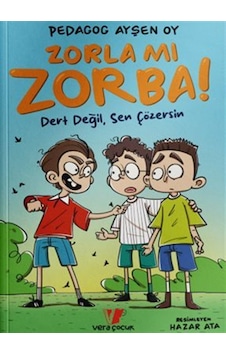 Zorla Mı Zorba / Pedagog Ayşen Oy Zorla Mı Zorba / Pedagog Ayşen Oy