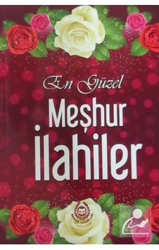 En Güzel Meşhur İlahiler- Bahar Yayınları