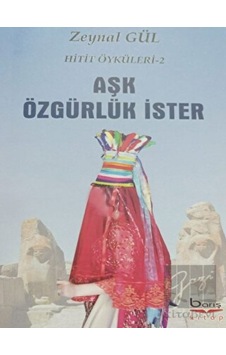 Aşk Özgürlük İster - Hitit Öyküleri 2 Barış Kitap - Barış Kitap Aşk Özgürlük İster - Hitit Öyküleri 2 Barış Kitap - Barış Kitap