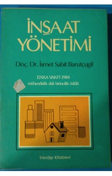 İnşaat Yönetimi İsmet Sabit Barutçuoğlu
