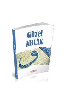 Güzel Ahlak - Nebevi Hayat Yayınları Güzel Ahlak - Nebevi Hayat Yayınları
