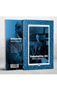 Sabahattin Ali-Bütün Öyküleri 1 - Sabahattin Ali - Mavi Çatı Yayınları Sabahattin Ali-Bütün Öyküleri 1 - Sabahattin Ali - Mavi Çatı Yayınları