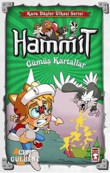 Hammit ( Gümüş Kartallar ) - Kara Düşler Ülkesi Serisi - Timaş Ço Hammit ( Gümüş Kartallar ) - Kara Düşler Ülkesi Serisi - Timaş Ço