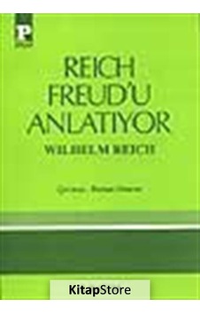 Reich Freud'u Anlatıyor - Wilhelm Reich - Payel Reich Freud'u Anlatıyor - Wilhelm Reich - Payel