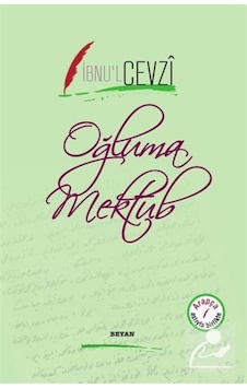 Oğluma Mektub (İki Dil Bir Kitap - Arapça-Türkçe) / İbnu'l-Cevzi 9789754737226 Oğluma Mektub (İki Dil Bir Kitap - Arapça-Türkçe) / İbnu'l-Cevzi 9789754737226