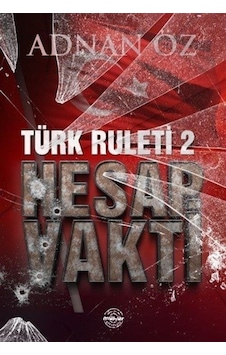 Türk Ruleti 2 - Hesap Vakti - Adnan Öz - Mühür Kitaplığı Türk Ruleti 2 - Hesap Vakti - Adnan Öz - Mühür Kitaplığı