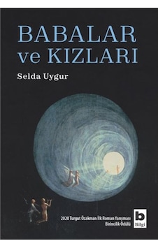 Babalar ve Kızları - Selda Uygur - Bilgi Yayınevi Babalar ve Kızları - Selda Uygur - Bilgi Yayınevi