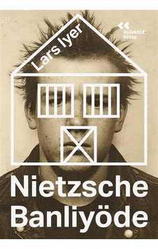 Nietzsche Banliyöde / Lars Iyer Nietzsche Banliyöde / Lars Iyer
