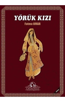 Yörük Kızı / Fatma Umar Yörük Kızı / Fatma Umar