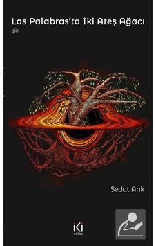 Las Palabras'ta İki Ateş Ağacı / Sedat Arık