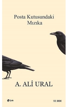 Posta Kutusundaki Mızıka - A.Ali Ural - Şule Yayınları Posta Kutusundaki Mızıka - A.Ali Ural - Şule Yayınları
