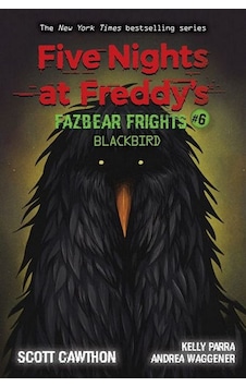 Blackbird - Five Nights At Freddys. Fazbear Frights