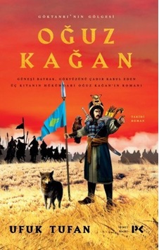 Göktanrı'nın Gölgesi: Oğuz Kağan - Ufuk Tufan - Profil Kitap Göktanrı'nın Gölgesi: Oğuz Kağan - Ufuk Tufan - Profil Kitap