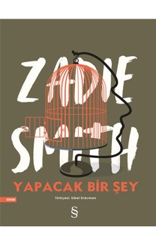 Yapacak Bir Şey Yok - Zadie Smith - Everest Yayınları Yapacak Bir Şey Yok - Zadie Smith - Everest Yayınları