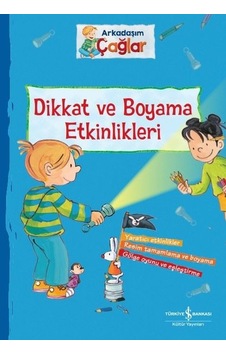 Dikkat ve Boyama Etkinlikleri - Arkadaşım Çağlar - Brigitte Paul - İş Bankası Kültür Yayınları Dikkat ve Boyama Etkinlikleri - Arkadaşım Çağlar - Brigitte Paul - İş Bankası Kültür Yayınları