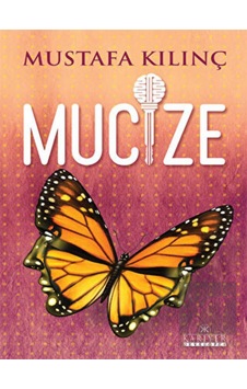 Mucize - Mustafa Kılınç - Kariyer Yayınları Mucize - Mustafa Kılınç - Kariyer Yayınları