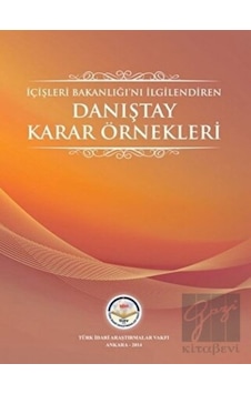 İçişleri Bakanlığı'nı İlgilendiren Danıştay Karar Örnekleri- TİAV İçişleri Bakanlığı'nı İlgilendiren Danıştay Karar Örnekleri- TİAV