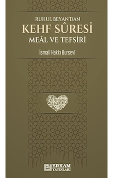 Kehf Suresi Meâl Ve Tefsiri - İsmail Hakkı Bursevi Kehf Suresi Meâl Ve Tefsiri - İsmail Hakkı Bursevi