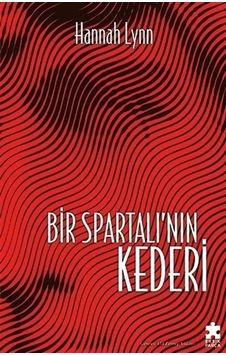 Bir Spartalı'nın Kederi - Hannah Lynn - Eksik Parça Bir Spartalı'nın Kederi - Hannah Lynn - Eksik Parça