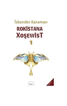 Rokîstana Xweşewîst 1 / İskender Karaman Rokîstana Xweşewîst 1 / İskender Karaman