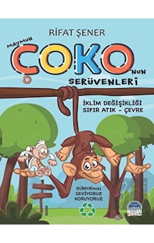 Maymun Çoko'nun Serüvenleri: İklim Değişikliği - Sıfır Atık - Çevre - Rıfat Şener - Martı Yayınları Maymun Çoko'nun Serüvenleri: İklim Değişikliği - Sıfır Atık - Çevre - Rıfat Şener - Martı Yayınları
