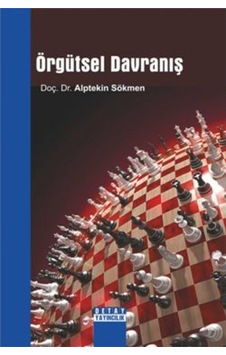 Örgütsel Davranış Alptekin Sökmen (2.EL) Örgütsel Davranış Alptekin Sökmen (2.EL)