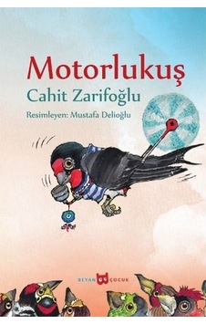 Gülücük Çocuk Kitapları 07 Motorlu Kuş Beyan Yayınları Gülücük Çocuk Kitapları 07 Motorlu Kuş Beyan Yayınları