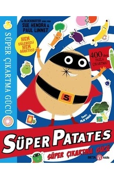 Süper Patates Süper Çıkartma Gücü Eğitici Çocuk Kitabı