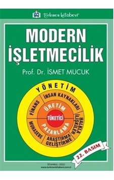 Modern İşletmecilik - İsmet Mucuk - Türkmen Kitabevi Modern İşletmecilik - İsmet Mucuk - Türkmen Kitabevi