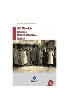 Milli Mücadele Yıllarında Ankara-Moskova Ilişkileri / Saime Yü... 9786059922357