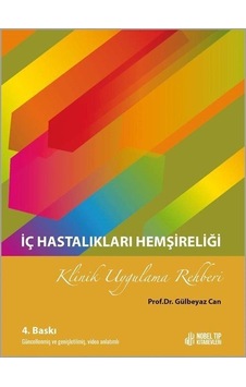 İç Hastalıkları Hemşireliği Klinik Uygulama Rehberi 4. Baskı G...