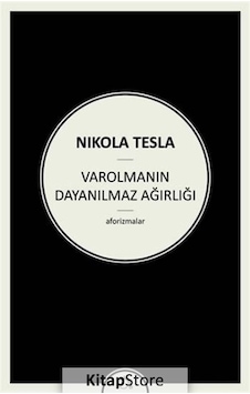Varolmanın Dayanılmaz Ağırlığı  - Nikola Tesla  - Zeplin Kitap