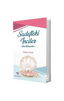 Sadefteki İnciler / Ersan Urcan 9786056927843 Sadefteki İnciler / Ersan Urcan 9786056927843