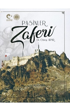 Pasinler Zaferi - Atatürk Üniversitesi Yayınları Pasinler Zaferi - Atatürk Üniversitesi Yayınları