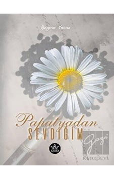 Papatyadan Sevdiğim Elpis Yayınları - Elpis Yayınları