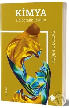 Kimya - Holografik Tiyatro - Yeşim Uludağ - Herdem Kitap